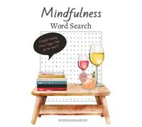 Mindfulness Word Search Puzzel Book: Word Searches with Easy to Read Print about Mindfulness, Calm , Brain Games and More | 6x9 inches, 110 pages | ... for Vacations, Holidays and Free Times
