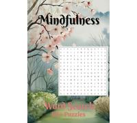 Mindfulness Word Search Puzzle Book: 50+ Calming Puzzles for Relaxation, Stress & Anxiety Relief | Inspirational Gift for Adults, Travel, and Quiet Moments