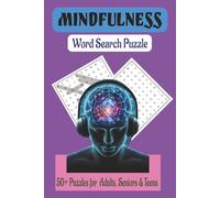 Mindfulness Word Search Puzzle Book: Easy to read Meditative Word Search Journey for Inner Peace. 50+ puzzles | 6x9 inches | gifts for adults, seniors and teens