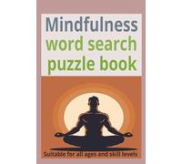 Mindfulness Word Search Puzzle Book: Easy-to-read word searches Mindfulness meditation, breathwork, emotional balance improve focus, memory, ... a good gift for holidays and free time