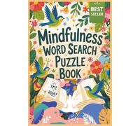 Mindfulness Word Search Puzzle Book for Adults: Word Searches with Easy to Read Print about Mindfulness , Relaxation , Inspirational and Stress & ... Gift for Vacations, Holiday and Adults