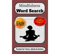 Mindfulness Word Search Puzzle Book: Mindfulness, Calming, stress and anxiety relief relaxing word search puzzle book with easy to read print for ... gift for Birthdays, vacations and free times.