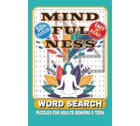 Mindfulness Word Search Puzzle Book: Word Search with Easy to Read Print about Mindfulness, Calming, Everyday Mindfulness and More| 6x9 inches, 120 ... Gift for Vacations, Holidays and Free Times