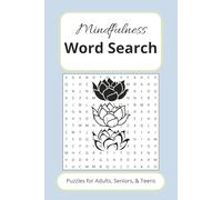 Mindfulness Word Search Puzzle Book: Word Search with Easy to Read Print about Mindfulness, Zen, Relaxation and More | 6x9 inches, 110 pages | 50+ ... Gifts for Vacation, Holidays, and Free-time.