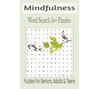 Mindfulness Word Search Puzzle Book: Word Searches with Easy to Read Print about about Mindful, Wellness, Relaxation and More | 6x9 inches, 110 pages | ... Gifts for Vacations, Holidays and Free TImes