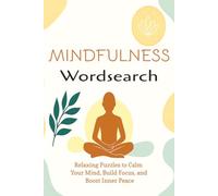Mindfulness Word Search Puzzle Book: Word Searches with Easy to read Print about Mindfulness and Soothing Calmness | 6 x 9 | 110 pages | 50+ Puzzles ... Vacation, Holidays, Travelling and free time.