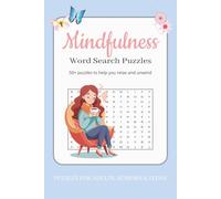 Mindfulness Word Search Puzzle Book: Word searches with easy-to-read print about mindfulness, calm, self care + more | 6x9 inches, 110 pages | 50+ ... free time. Find your zen with mindful puzzles
