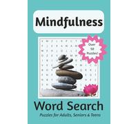 Mindfulness Word Search Puzzle Book: Word Searches with Easy to Read Print about Mindfulness, Meditation, Anxiety Relief and Relaxation | 6x9 inches, ... Gift for Vacations, Holidays and Free Times