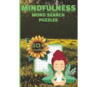Mindfulness Word Search Puzzle Book: Word Searches with Easy-to-Read Print About Mindfulness, Meditation, Positive Thinking, Gratitude, Relaxation & ... Gift for Stress Relief, Self-Care & Relaxing