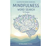 Mindfulness Word Search Puzzle Book: Word Searches with Easy to Read Print about Mindfulness, Meditation, Mental Health and More | 6x9 inches, 110 ... for Vacations, Holidays, and Free Times
