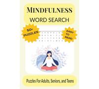 Mindfulness Word Search Puzzle Book: Word Searches With Easy to Read Print About Mindfulness, Meditation, Stress Relief, Self-Care and More | 6x9 ... Gift for Vacations, Holidays and Free Time
