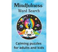 Mindfulness Word Search Puzzle Book: Word Searches with Easy to Read Print about mindfulness , relaxation, meditation and more | 6x9 inches, 110 pages ... … Gift for vacations, Holidays and Free Times