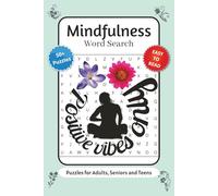 Mindfulness Word Search Puzzle Book: Word Searches with Easy to Read Print about Stress and Anxiety Relief, Mindfulness Themed, Good Vibes and More | ... … Gift for Vacations, Holidays and Relaxation