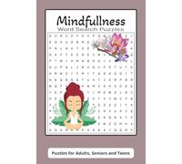 Mindfulness Word Search Puzzle Book: Word Searches with easy to read print in the theme of Mindfulness, Stress & Anxiety Relief, Relaxation and More | ... for Free time, Holidays and Vacations