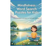 Mindfulness Word Search Puzzles: Easy-To-Read Word Search Book for Elderly and Beginners | 100 Unique Word Puzzles |