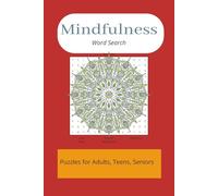 Mindfulness Word Search - Puzzles for Adults, Teens and Seniors: Word Searches with Easy-to-Read Print About Mindfulness, Meditation, Relaxation and ... gift for vacation, holidays, birthdays