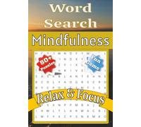Mindfulness Word Search Puzzles: Word Search with Easy to Read Print about Relaxing, Peace, Calmness and more | 6x9 inches 110 Pages| 50+ puzzles... Gifts for Vacation Holidays and Free Times