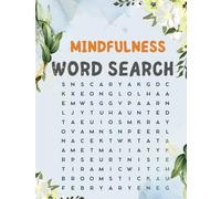 Mindfulness Word Search: Relaxing Word Search Puzzles for Stress Relief, Focus and Calm