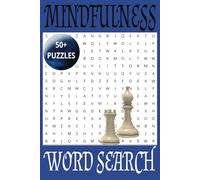 Mindfulness Word Search: Word Searches with Easy to Read Print about Mindfulness, Calmness, Stress Relief, Clear Thinking and more l 6x9 inches, 110 ... for Vacations, Holidays, and Free Time.