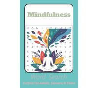 Mindfulness Word Search: Word Searches with Easy to Read Print about Mindfulness, Positivity and Focus I 6x9 inches, 110 pages I 50+ Puzzles - Gifts for Relaxation, Meditation and Leisure