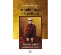 Mindfulness Y Vipassana. El Método Mahasi