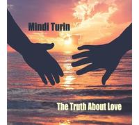 Mindi Turin - The Truth About Love