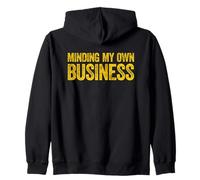 Minding My Own Business Sudadera con Capucha