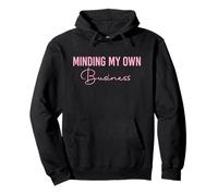 Minding My Own Business Sudadera con Capucha