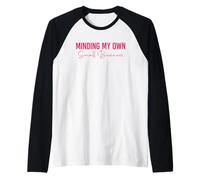 Minding My Own Small Business Shirt Minding My Own Business Camiseta Manga Raglan