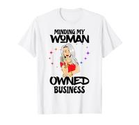 Minding my Woman Owned Business Female Empresario Jefe Camiseta