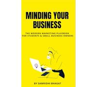 Minding Your Business: Secrets of Making a Business Grow Online
