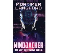 MindJacker: 1 (The Grey Recordings)