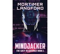 MindJacker: 1 (The Grey Recordings)