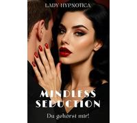 Mindless Seduction: Du gehörst mir