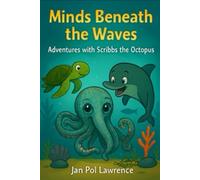 Minds Beneath The Waves: Adventures With Ollie The Octopus