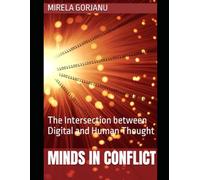 Minds in Conflict: The Intersection between Digital and Human Thought (Artificial Intelligence)