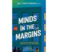 Minds In The Margins: Making Sense of Mental Health When You Are Not A Psychologist