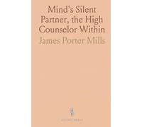 Mind's Silent Partner, the High Counselor Within
