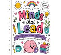 Minds That Lead: A Coloring Book To Inspire and Empower