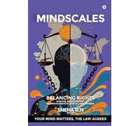 MINDSCALES: Balancing Rights ,Judicial Enforcement Of Mental Health Parity Laws In India.
