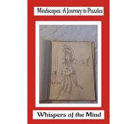 Mindscapes: A Journey in Puzzles: Whispers of the Mind