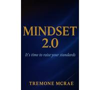 Mindset 2.0: It's Time to Raise Your Standards