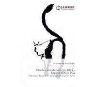 Mindset and Actions for 2045 - Beyond SDG x ESG: AI-Enhanced Research for Sustainable Development Goals