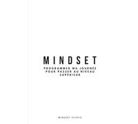 MINDSET: Journal d'accompagnement quotidien | 14 semaines pour Grandir et Devenir | Espace d'introspection, de gratitude et de discipline.