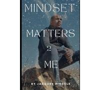 Mindset Matters 2 Me (The 4 Pillars of Life)