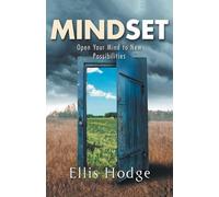 Mindset: Open Your Mind to New Possibilities