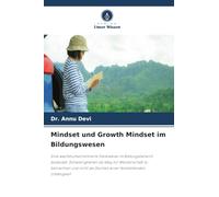 Mindset und Growth Mindset im Bildungswesen: Eine wachstumsorientierte Denkweise im Bildungsbereich bedeutet, Schwierigkeiten als Weg zur ... als Zeichen einer feststehenden Unfähigkeit