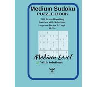 MindSharp Sudoku - Medium Level: 200 Medium Sudoku Puzzles with Solutions | Improve Focus, Memory & Logic Skills (MindSharp Sudoku Series)