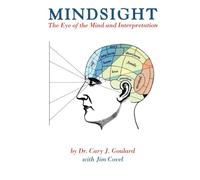 Mindsight: The Eye of the Mind and Interpretation
