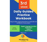 MindSpring - 3rd Grade Daily Guided Practice Workbook - Book 1 - for Kids Ages 8-9 Covering English Language Arts(ELA), Maths, Science, Social Studies ... English Language Arts(ELA), Maths, Science +)